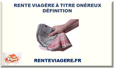 RENTE VIAGÈRE À TITRE ONÉREUX DÉFINITION